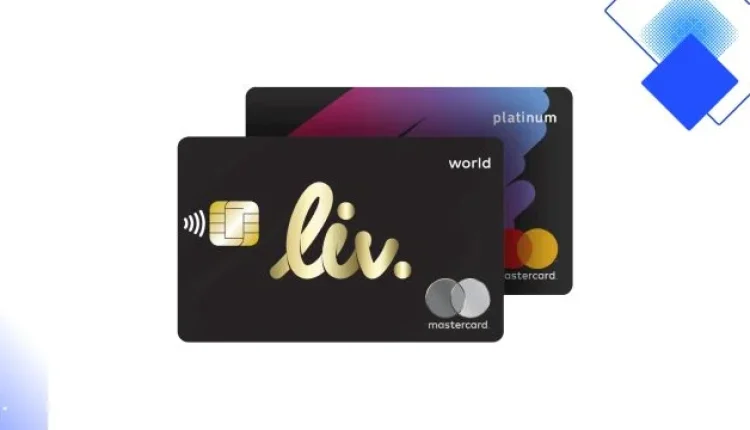 بطاقة Liv العالمية في الإمارات تمنحك كاش باك يصل إلى 18,000 درهم ومزايا سفر رقمية
