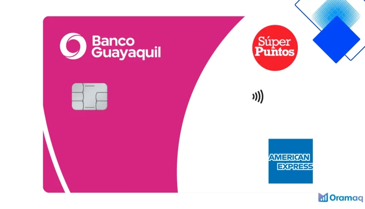 Tarjeta Súper Puntos American Express del Banco Guayaquil en Ecuador, 1.000 puntos de bienvenida, acumula 1 punto por dólar, 2x en Corporación El Rosado y diferidos hasta 60 meses con ingresos desde $700