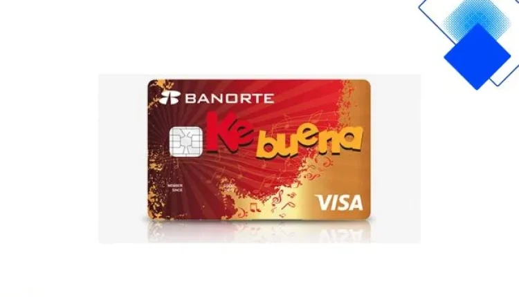Tarjeta Banorte Ke Buena con acceso VIP a eventos y promociones