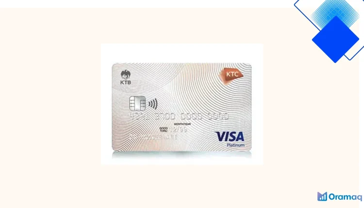 KTC Visa Platinum บัตรเครดิตสมัครง่าย ได้แต้ม KTC Forever วงเงินสูง ดอกเบี้ยต่ำ